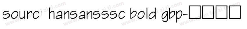 sourcehansansssc bold gbp字体转换